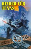 Texas Ranger 09: Rinder für Texas (eBook, ePUB)