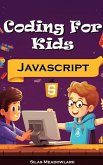 Coding For Kids: JavaScript Adventures with 50 Hands-on Activities (eBook, ePUB)
