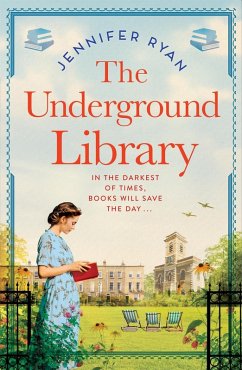 The Underground Library (eBook, ePUB) - Ryan, Jennifer