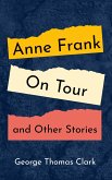 Anne Frank on Tour and Other Stories (eBook, ePUB)