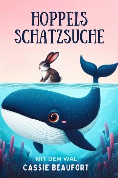 Hoppels Schatzsuche mit dem Wal (eBook, ePUB) - Beaufort, Cassie