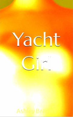 Yacht Girl (eBook, ePUB) - Bradley, Ashley