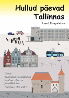 Hullud päevad Tallinnas (eBook, ePUB)