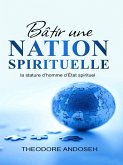 Bâtir une nation spirituelle : la stature d'homme d'État spirituel (Autres livres, #9) (eBook, ePUB)