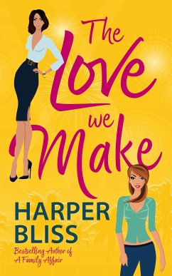 The Love We Make (eBook, ePUB) - Bliss, Harper