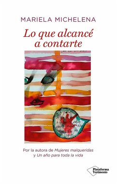 Cover Lo que alcancé a contarte (eBook, ePUB)