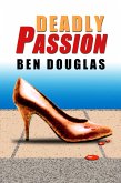 Deadly Passion (The Lanny Boone Series, #2) (eBook, ePUB)