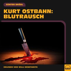 Kurt Ostbahn: Blutrausch (MP3-Download) - Brödl, Günter