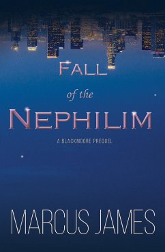 Fall of the Nephilim (The Blackmoore Legacy, #2) (eBook, ePUB) - James, Marcus