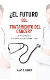 ¿El futuro del tratamiento del cáncer? (eBook, ePUB)