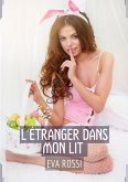 L'Étranger dans mon Lit (eBook, ePUB)