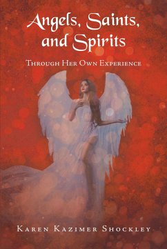 Angels, Saints, and Spirits (eBook, ePUB) - Shockley, Karen Kazimer