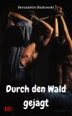 Durch den Wald gejagt (eBook, ePUB)