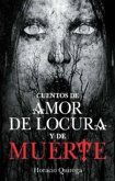 Cuentos de amor de locura y de muerte (eBook, ePUB)