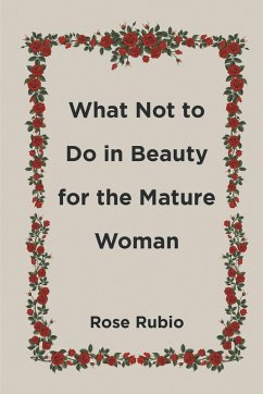 Cover What Not to Do in Beauty for the Mature Woman (eBook, ePUB)