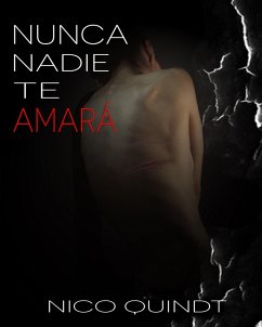 Cover Nunca nadie te amará (eBook, ePUB)