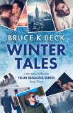 Winter Tales (Bruce K Beck's Four Seasons Series, #3) (eBook, ePUB)