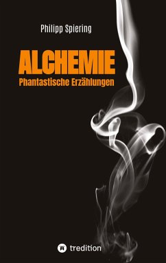 Alchemie - Spiering, Philipp