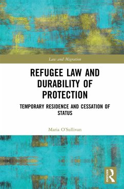 Refugee Law and Durability of Protection - O'Sullivan, Maria