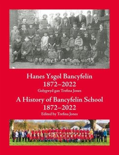 Cover Hanes Ysgol Bancyfelin 1872-2022 a History of Bancyfelin School 1872-2022