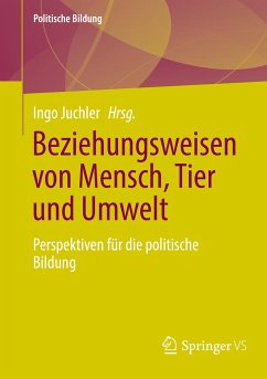 Beziehungsweisen von Mensch, Tier und Umwelt