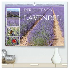 Der Duft von Lavendel (hochwertiger Premium Wandkalender 2024 DIN A2 quer), Kunstdruck in Hochglanz - B-B Müller, Christine