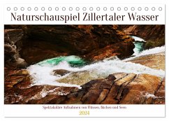 Naturschauspiel Zillertaler Wasser (Tischkalender 2024 DIN A5 quer), CALVENDO Monatskalender