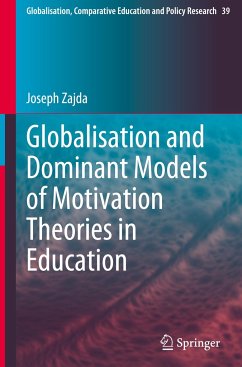 Globalisation and Dominant Models of Motivation Theories in Education - Zajda, Joseph