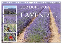 Der Duft von Lavendel (Wandkalender 2024 DIN A4 quer), CALVENDO Monatskalender - B-B Müller, Christine