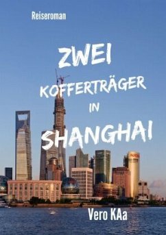 Zwei Kofferträger in Shanghai. - Kaa, Vero