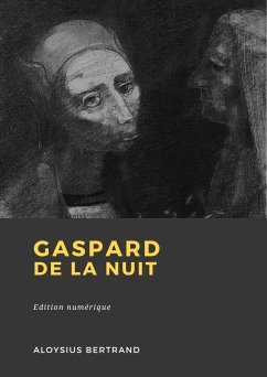 Gaspard de la nuit (eBook, ePUB) - Bertrand, Aloysius