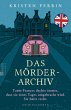 Das Mörderarchiv Bd.1 (eBook, ePUB) - Bild 1