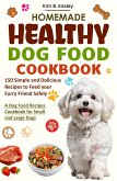 Homemade Healthy Dog Food Cookbook (eBook, ePUB)