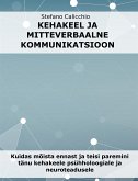 Kehakeel ja mitteverbaalne kommunikatsioon (eBook, ePUB)