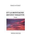 Et la montagne devint violette (eBook, ePUB)