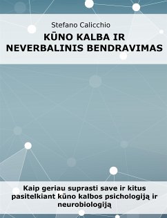 Kūno kalba ir neverbalinis bendravimas (eBook, ePUB) - Calicchio, Stefano