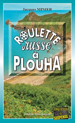 Roulette russe à Plouha (eBook, ePUB) - Minier, Jacques