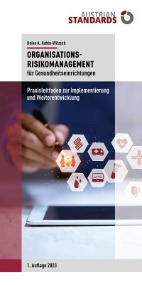 Organisations-Risikomanagement für Gesundheitseinrichtungen (eBook, ePUB) - Kahla-Witzsch, Heike