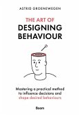 The Art of Designing Behaviour