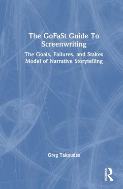 The GoFaSt Guide To Screenwriting - Takoudes, Greg