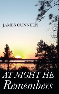 At Night He Remembers - Cunneen, James
