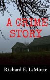 A Crime Story: A Mother-Daughter Cozy Mystery