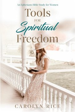 Tools for Spiritual Freedom - Rice, Carolyn