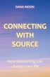 Connecting with Source - How Channeling... - Bild 1