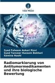 Radiomarkierung von Antitumormedikamenten und ihre biologische Bewertung