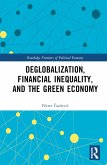 Deglobalization, Financial Inequality, and the Green Economy