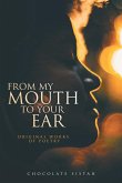 From My Mouth to Your Ear
