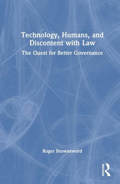 Technology, Humans, and Discontent with Law - Brownsword, Roger