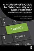 A Practitioner's Guide to Cybersecurity and Data Protection