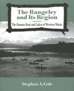 The Rangeley and Its Region - Cole, Stephen A